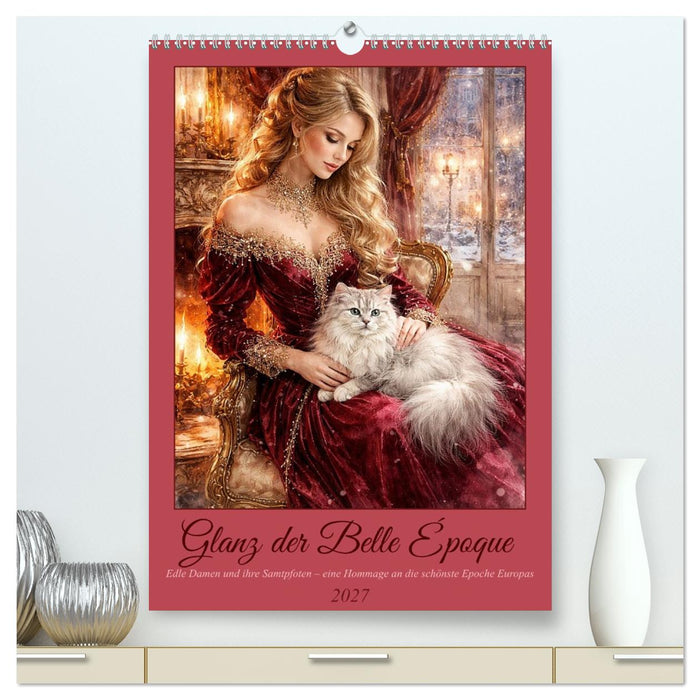 Glanz der Belle Époque (CALVENDO Premium Wandkalender 2027)