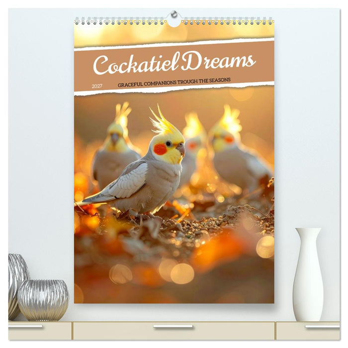 Cockatiel Dreams (CALVENDO Premium-Calendar 2027)