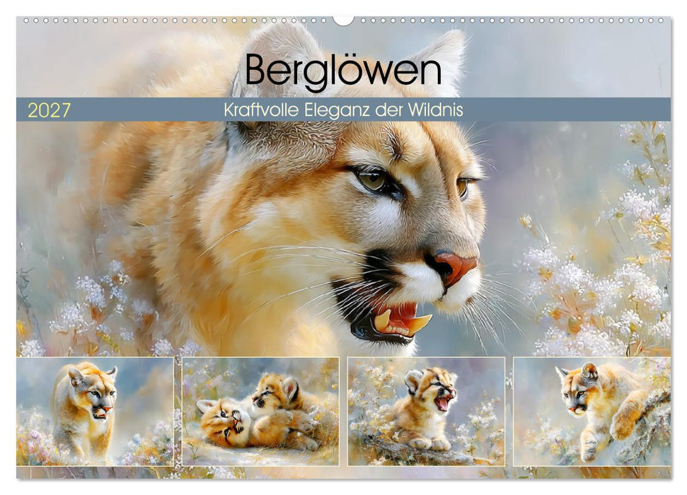Berglöwen. Kraftvolle Eleganz der Wildnis (CALVENDO Wandkalender 2027)