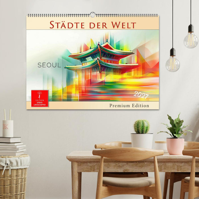 Städte der Welt - Premium Edition (CALVENDO Wandkalender 2027)