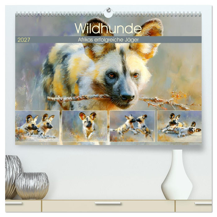 Wildhunde. Afrikas erfolgreiche Jäger (CALVENDO Premium Wandkalender 2027)