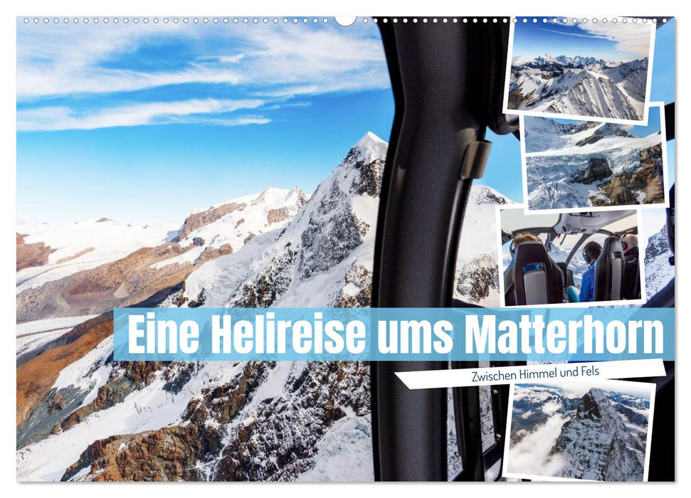 Eine Helireise ums Matterhorn (CALVENDO Wandkalender 2027)