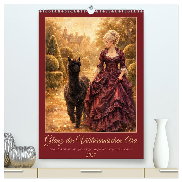 Glanz der Viktorianischen Ära (CALVENDO Premium Wandkalender 2027)