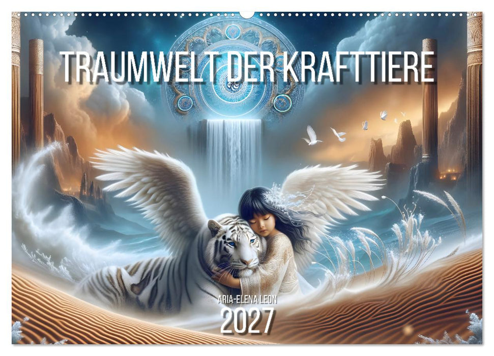 Traumwelt der Krafttiere (CALVENDO Wandkalender 2027)