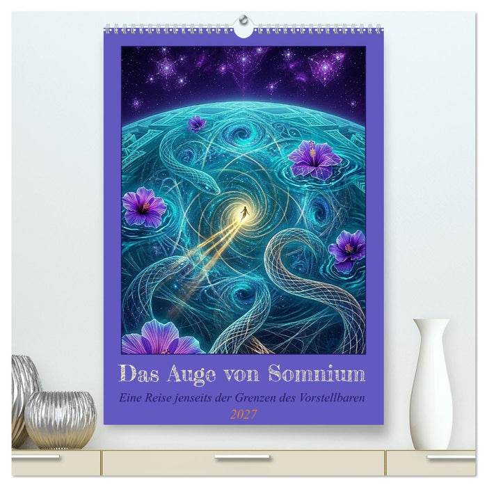Das Auge von Somnium (CALVENDO Premium Wandkalender 2027)