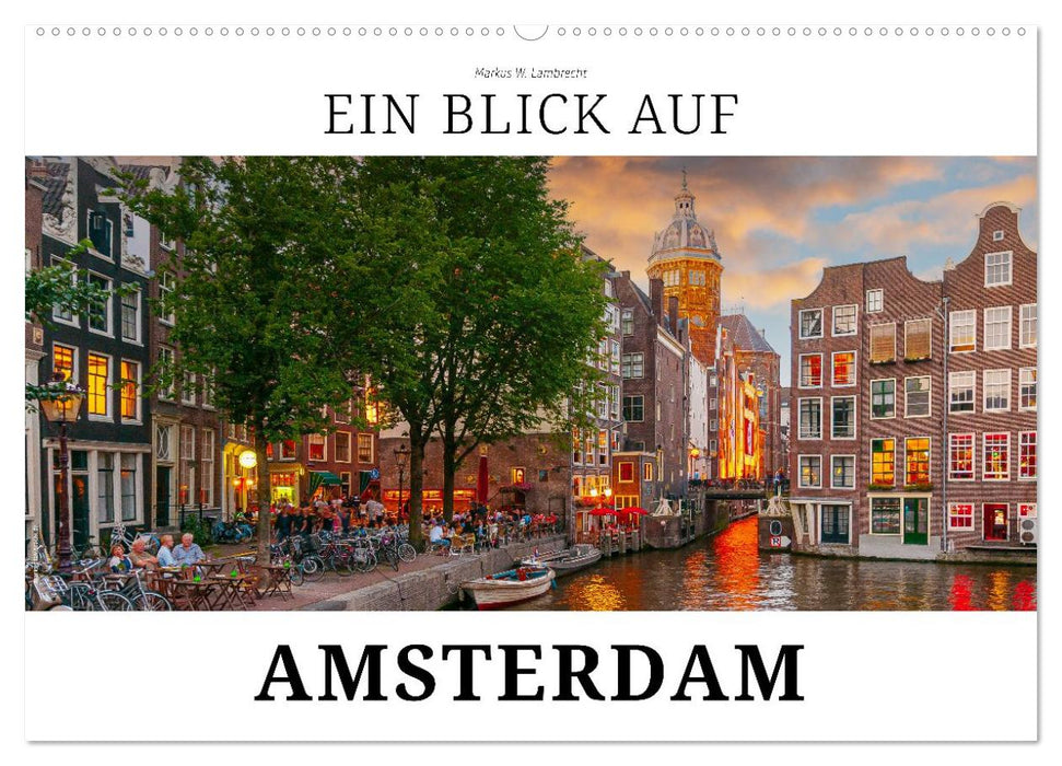 Ein Blick auf Amsterdam in Farbe (CALVENDO Wandkalender 2027)