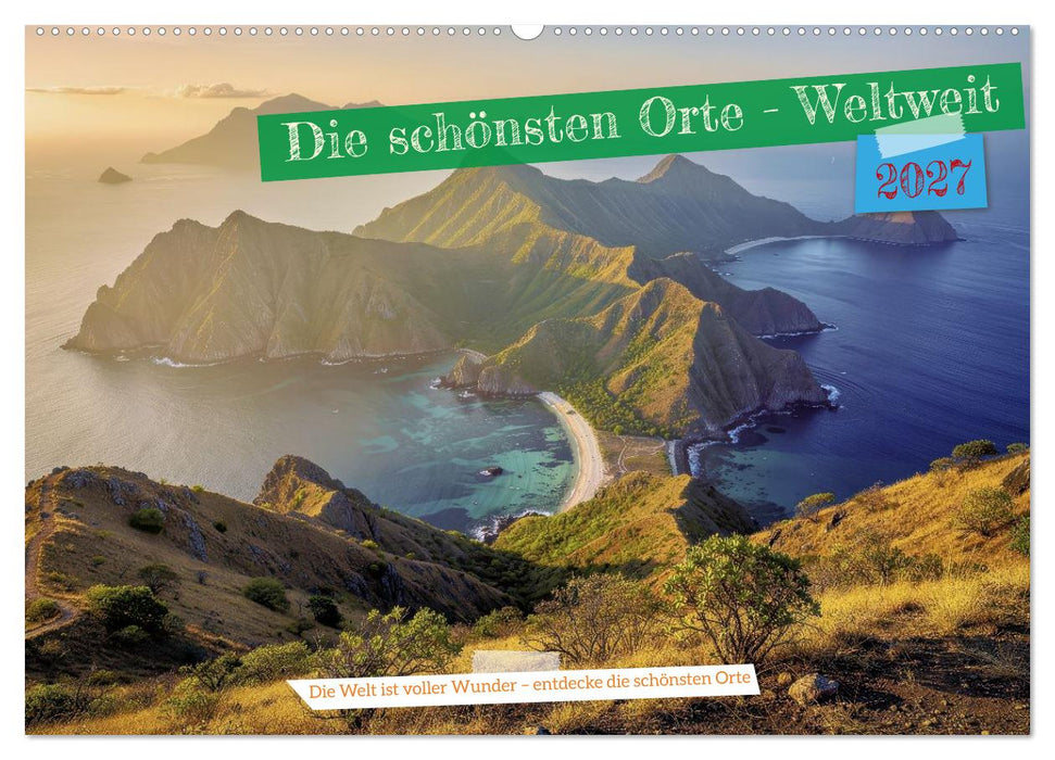 Die schönsten Orte - Weltweit (CALVENDO Wandkalender 2027)