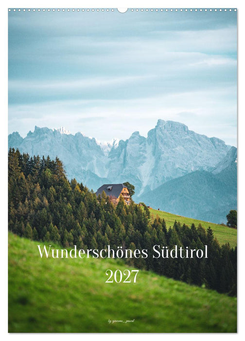 Wunderschönes Südtirol 2027 (CALVENDO Wandkalender 2027)