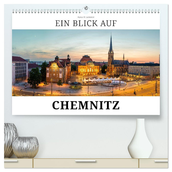 Ein Blick auf Chemnitz in Farbe (CALVENDO Premium Wandkalender 2027)