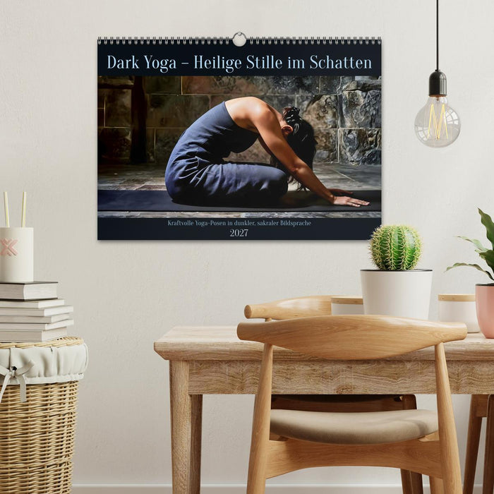 Dark Yoga – Heilige Stille im Schatten (CALVENDO Wandkalender 2027)