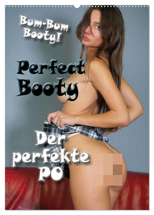 Perfect Booty - Der perfekte Po (CALVENDO Wandkalender 2027)