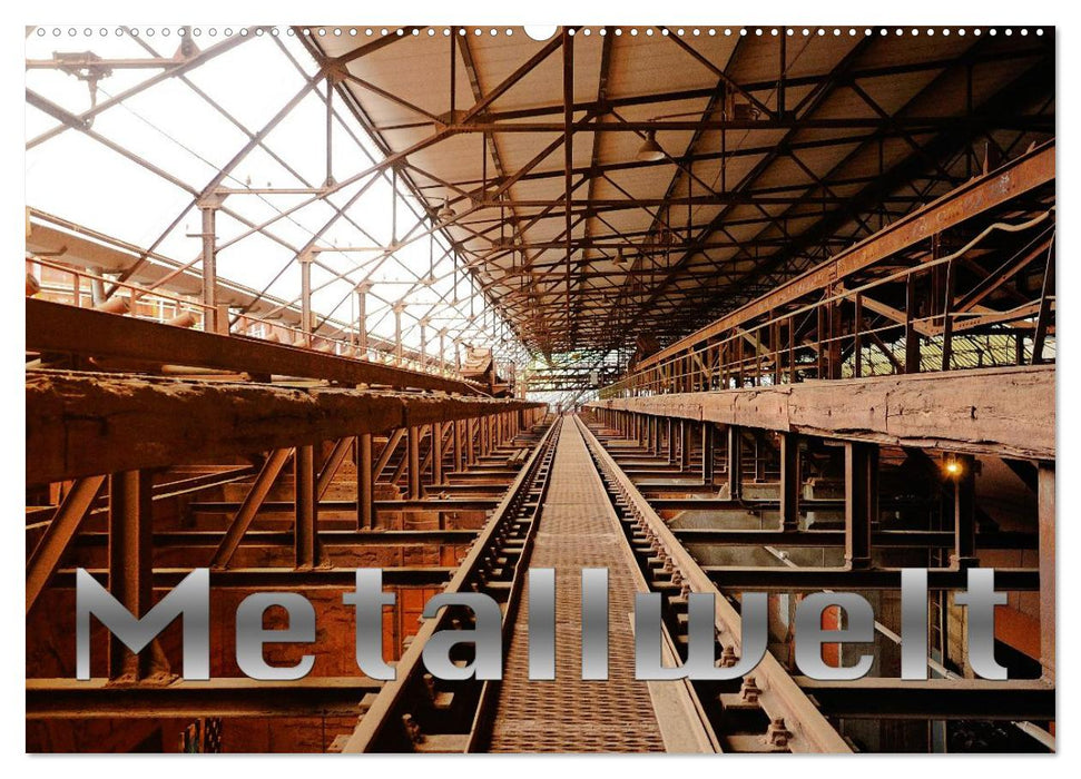 Metallwelt (CALVENDO Wandkalender 2027)