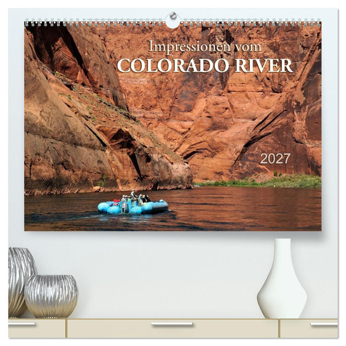 Impressionen vom Colorado River (CALVENDO Premium Wandkalender 2027)
