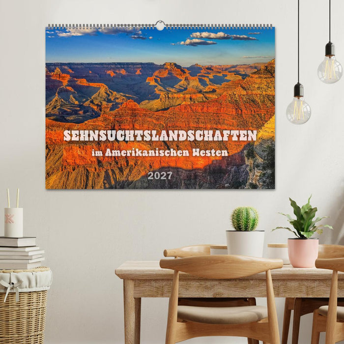 Sehnsuchts Landschaften im Amerikanischen Westen (CALVENDO Wandkalender 2027)