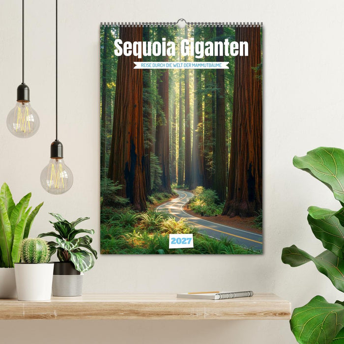 Sequoia Giganten (CALVENDO Wandkalender 2027)