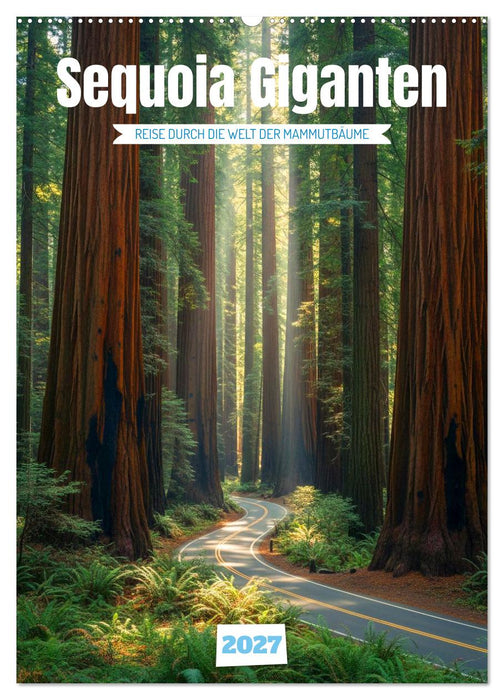 Sequoia Giganten (CALVENDO Wandkalender 2027)