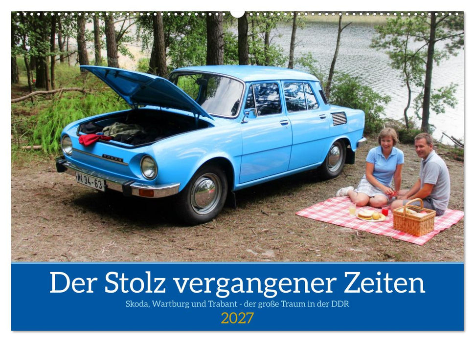 Der Stolz vergangener Zeiten (CALVENDO Wandkalender 2027)