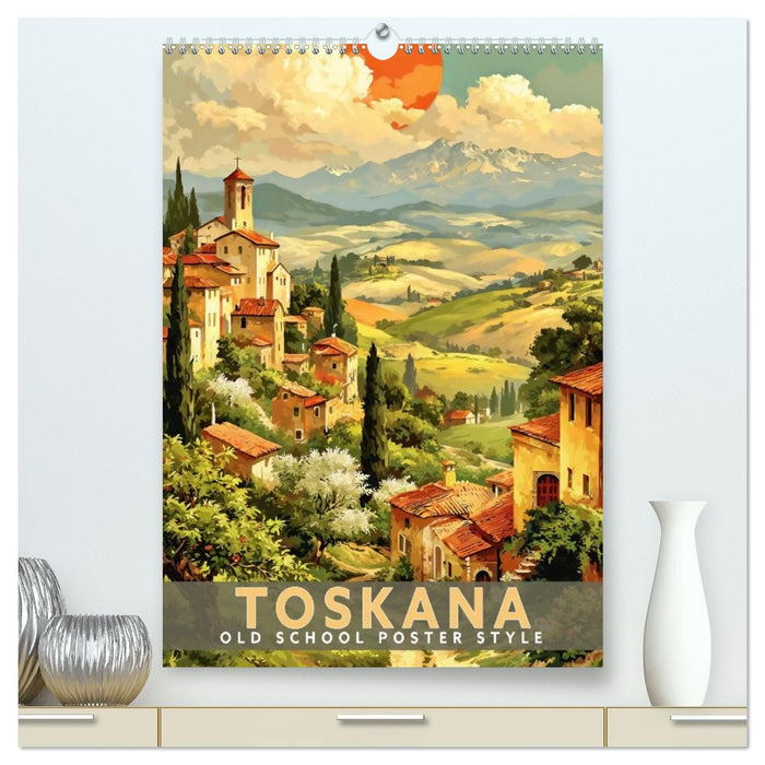 Toskana - Old School Poster Style (CALVENDO Premium Wandkalender 2027)