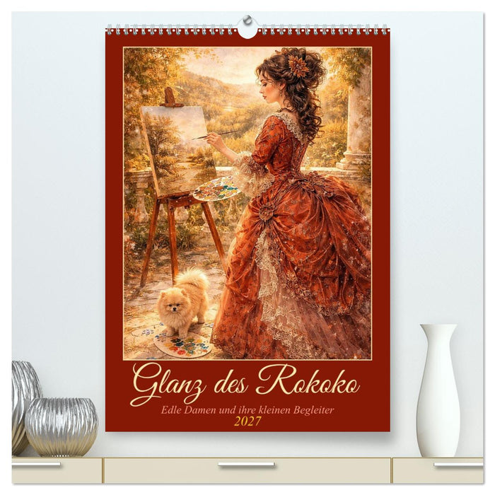 Glanz des Rokoko (CALVENDO Premium Wandkalender 2027)