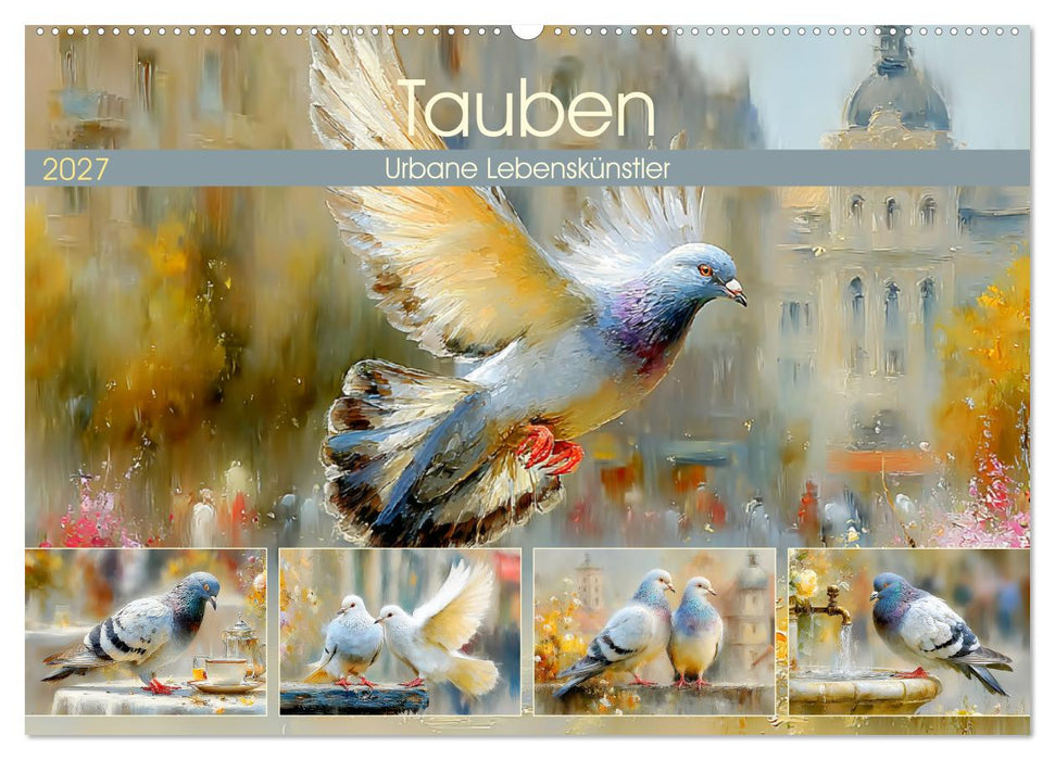 Tauben. Urbane Lebenskünstler (CALVENDO Wandkalender 2027)