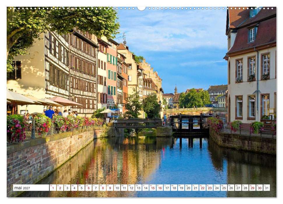 Strasbourg - Ville d'histoire et de charme au cœur de l'Europe (CALVENDO Calendrier supérieur 2027)