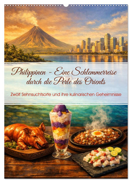 Philippinen - Eine Schlemmerreise durch die Perle des Orients (CALVENDO Wandkalender 2027)