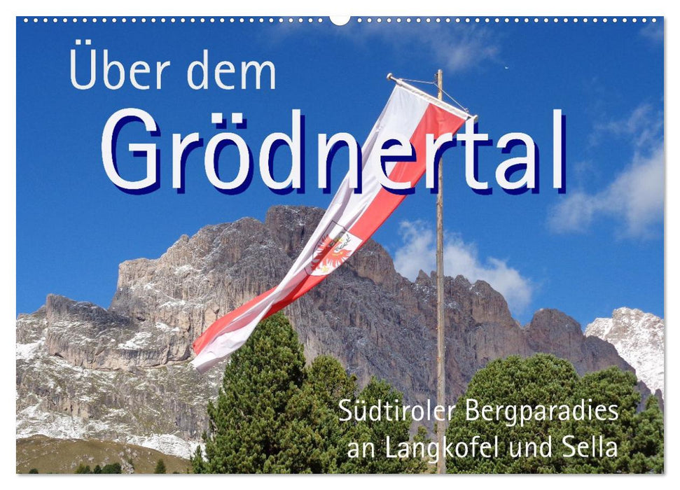 Über dem Grödnertal (CALVENDO Wandkalender 2027)