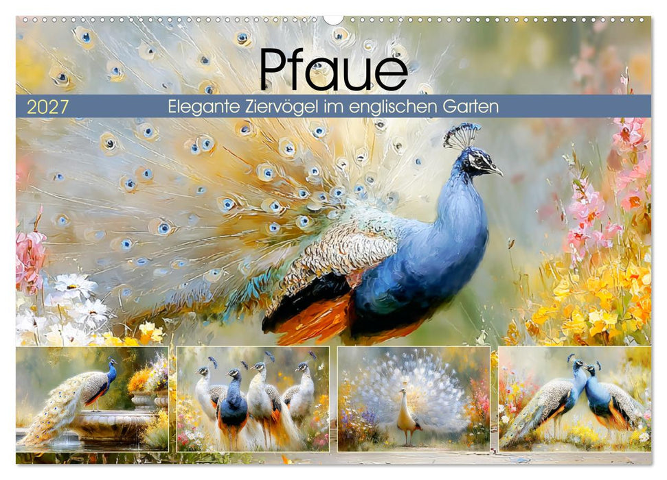 Pfaue. Elegante Ziervögel im englischen Garten (CALVENDO Wandkalender 2027)
