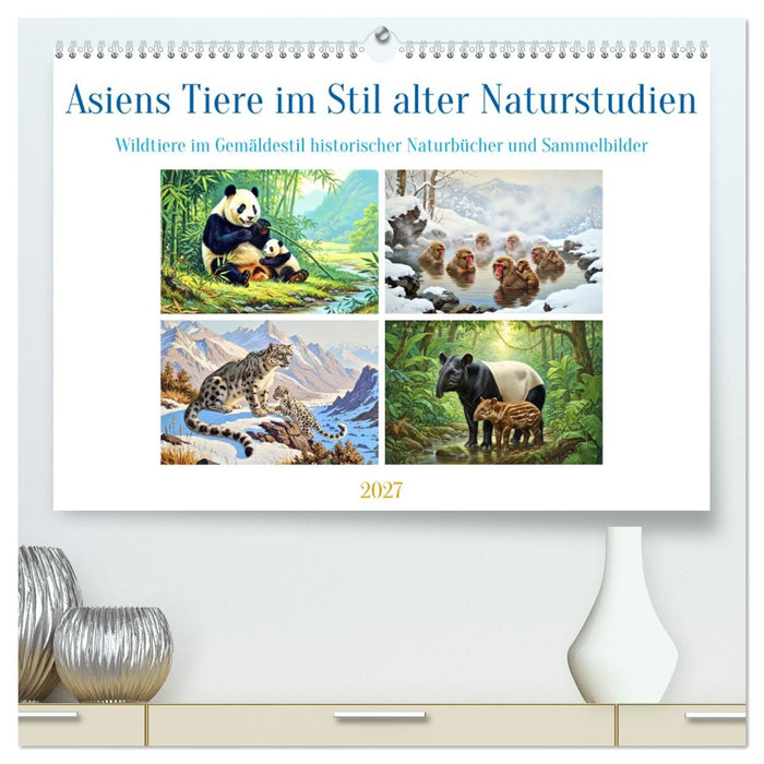 Asiens Tiere im Stil alter Naturstudien (CALVENDO Premium Wandkalender 2027)