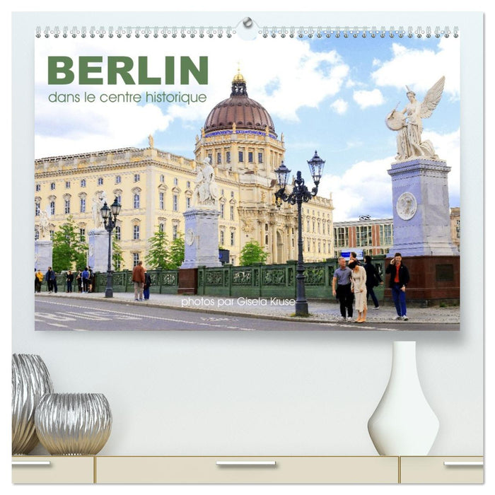 Berlin - dans le centre historique (CALVENDO Calendrier supérieur 2027)