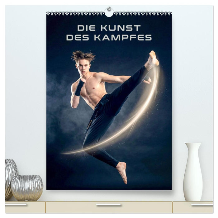 Die Kunst des Kampfes (CALVENDO Premium Wandkalender 2027)