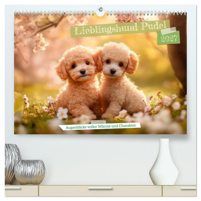 Lieblingshund Pudel (CALVENDO Premium Wandkalender 2027)