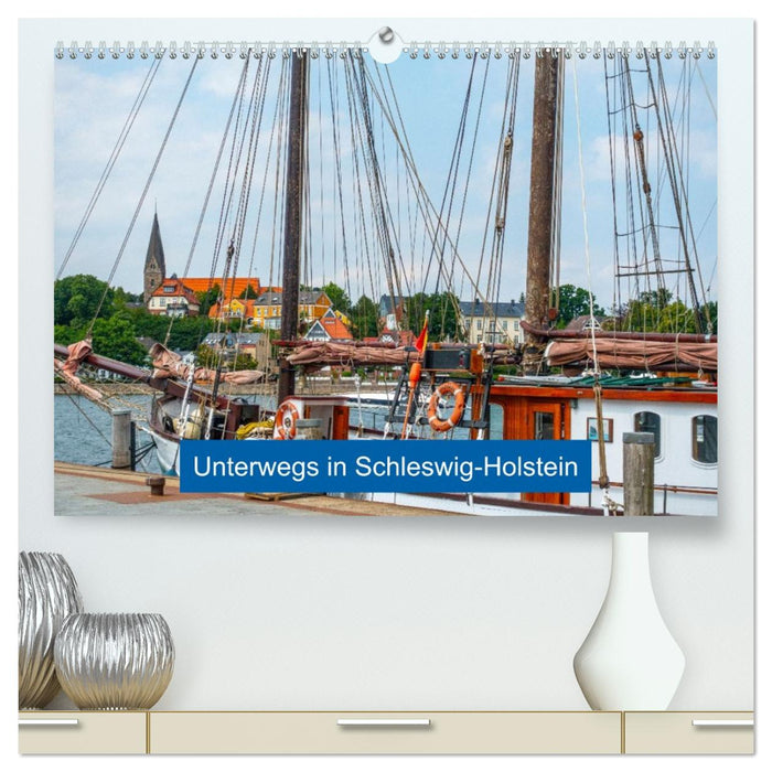 Unterwegs in Schleswig-Holstein (CALVENDO Premium Wandkalender 2027)