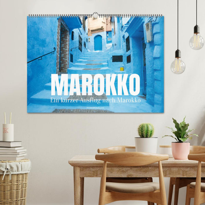 Ein kurzer Ausflug nach Marokko (CALVENDO Wandkalender 2027)