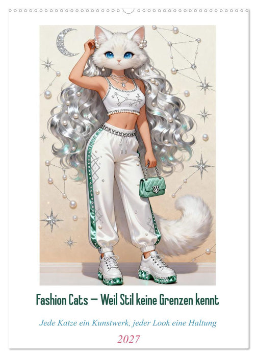 Fashion Cats - Weil Stil keine Grenzen kennt (CALVENDO Wandkalender 2027)
