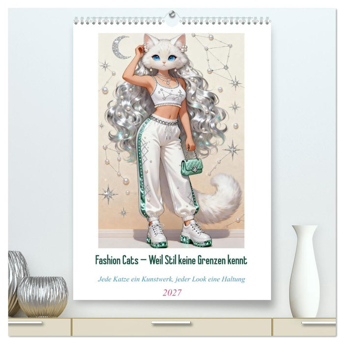 Fashion Cats - Weil Stil keine Grenzen kennt (CALVENDO Premium Wandkalender 2027)