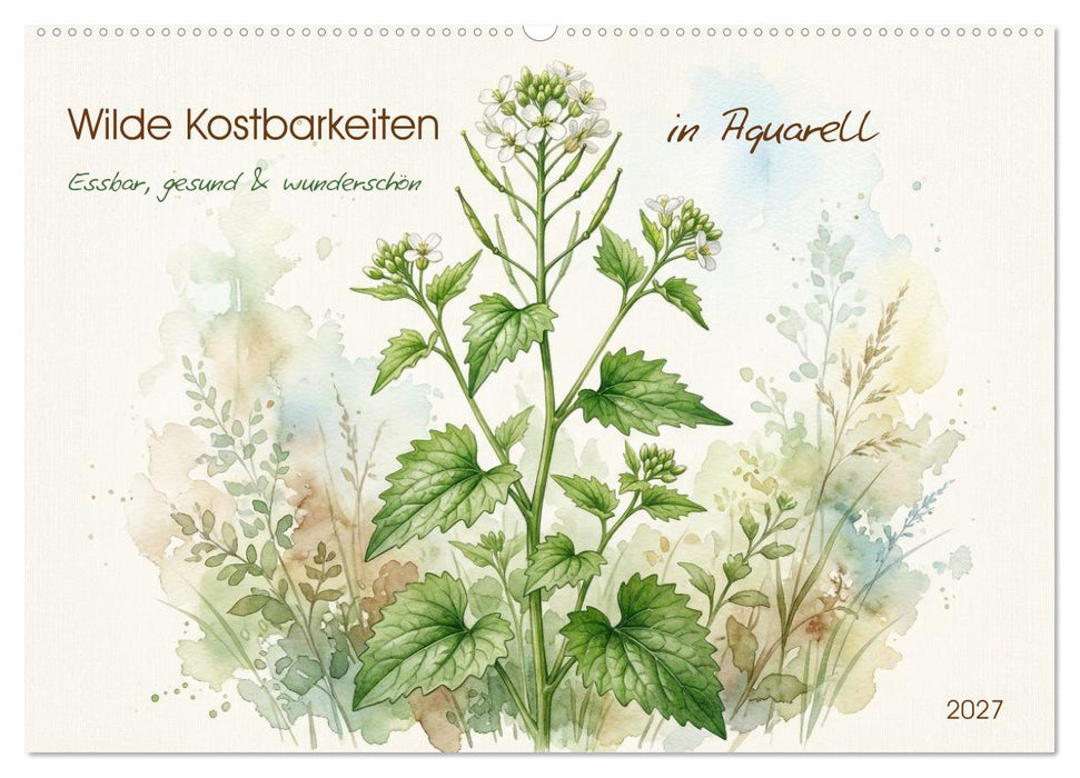 Wilde Kostbarkeiten – Essbar, gesund & wunderschön (CALVENDO Wandkalender 2027)