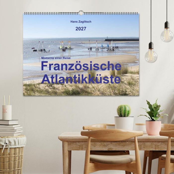 Momente einer Reise - Französische Atlantikküste (CALVENDO Wandkalender 2027)