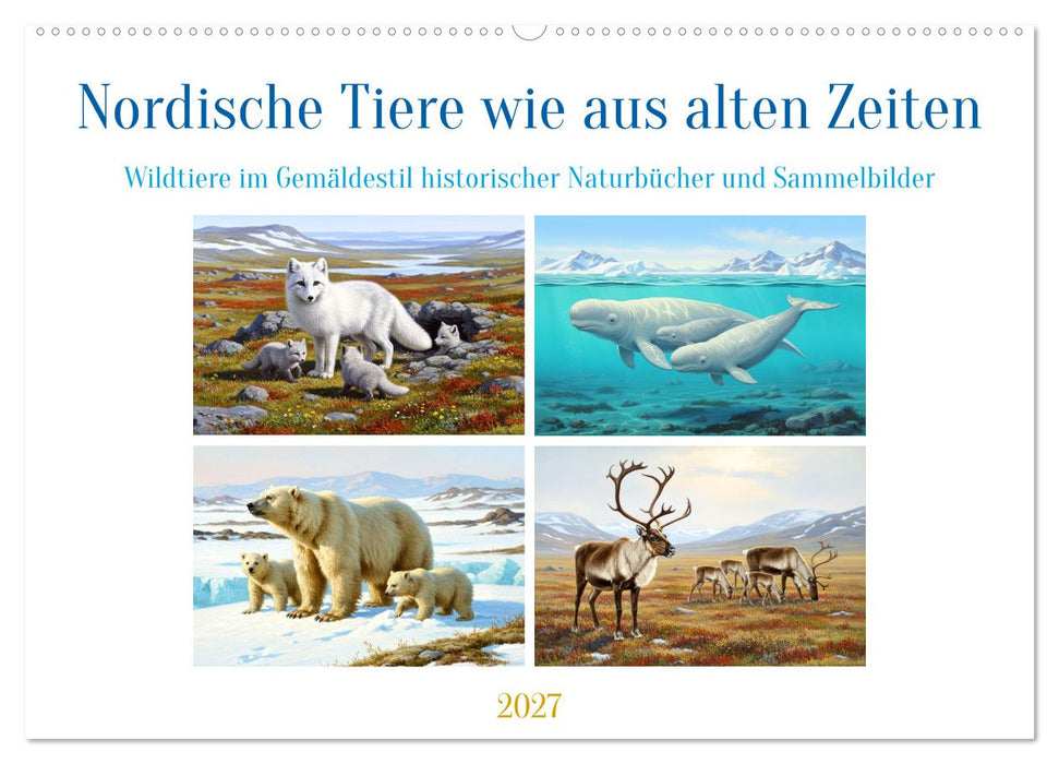 Nordische Tiere wie aus alten Zeiten (CALVENDO Wandkalender 2027)