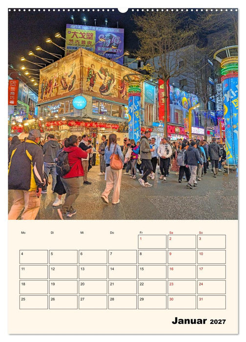 Taipeh – Stadt der Kontraste (CALVENDO Premium Wandkalender 2027)