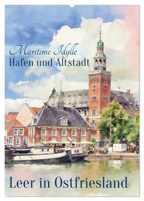 Hafen und Altstadt - Leer in Ostfriesland (CALVENDO Wandkalender 2027)