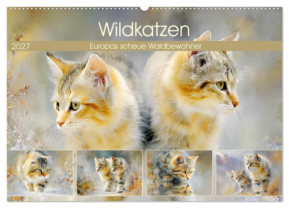 Wildkatzen. Europas scheue Waldbewohner (CALVENDO Wandkalender 2027)