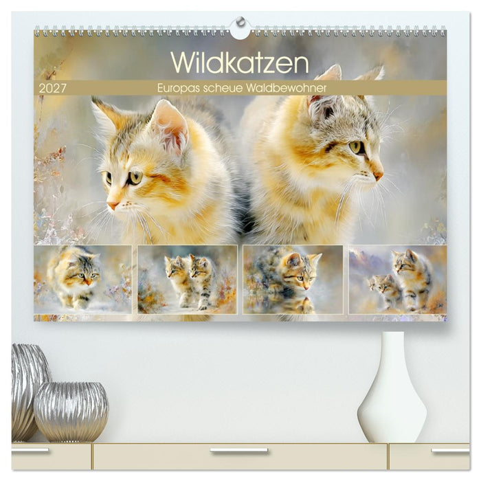 Wildkatzen. Europas scheue Waldbewohner (CALVENDO Premium Wandkalender 2027)