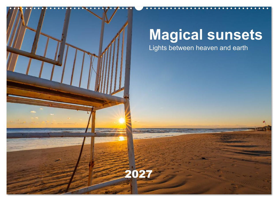 Magical sunsets. Lights between heaven and earth (CALVENDO Monthly Calendar 2027)