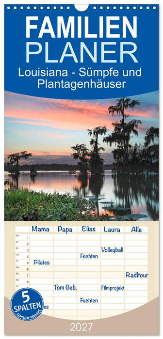 Louisiana - Sümpfe und Plantagenhäuser (CALVENDO Familienplaner 2027)