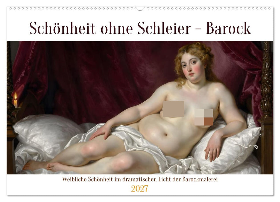 Schönheit ohne Schleier - Barock (CALVENDO Wandkalender 2027)