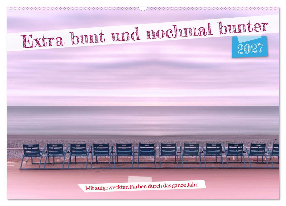 Extra bunt und nochmal bunter (CALVENDO Wandkalender 2027)