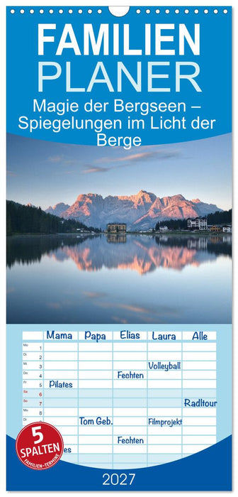 Magie der Bergseen – Spiegelungen im Licht der Berge (CALVENDO Familienplaner 2027)