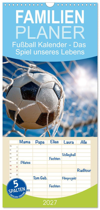 Fußball Kalender - Das Spiel unseres Lebens (CALVENDO Familienplaner 2027)