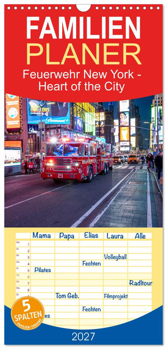 Feuerwehr New York - Heart of the City (CALVENDO Familienplaner 2027)